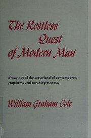 Front cover of The restless quest of modern man by William Graham Cole