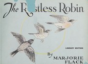 Cover of The restless robin by Marjorie Flack