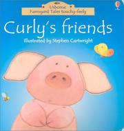 Front cover of Curly's Friends (Farmyard Tales Touchy-Feely) by Heather Amery