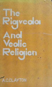 Front cover of The Rigveda and Vedic religion by A. C. Clayton