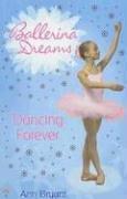 Cover of Dancing Forever (Ballerina Dreams) by Ann Bryant