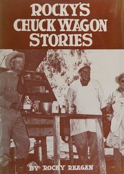 Front cover of Rocky's chuck wagon stories by Rocky Reagan