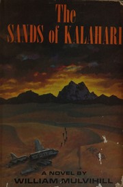 Front cover of Sands of the Kalahari by William Mulvihill