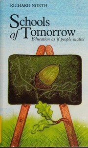 Front cover of Schools of Tomorrow by Richard North