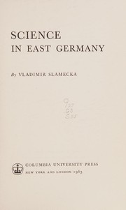 Front cover of Science in East Germany by Vladimir Slamecka