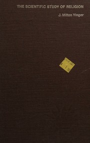 Front cover of The Scientific study of religion. -- by John Milton Yinger