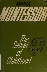 Cover of The Secret of Childhood by Maria Montessori