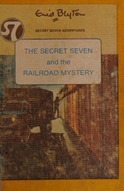 Front cover of The Secret seven and the railroad mystery by Enid Blyton