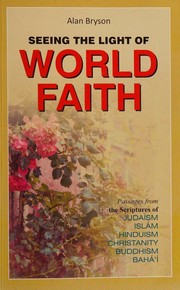 Front cover of Seeing the light of world faith by Alan Bryson