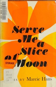 Front cover of Serve me a slice of moon by Marcie Hans