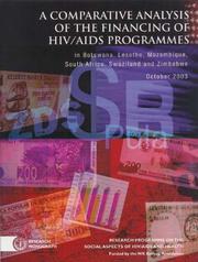 Front cover of A comparative analysis of the financing of HIV/AIDS programmes in Botswana, Lesotho, Mozambique, South Africa, Swaziland and Zimbabwe by H. Gayle Martin