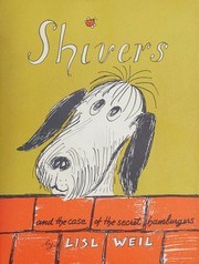 Cover of Shivers and the case of the secret hamburgers by Lisl Weil