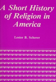 Front cover of Short History of Religion in America by Lester B. Scherer