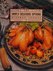 Front cover of The simply delicious options microwave cookbook by Jennifer Heer