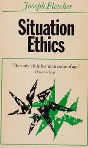 Cover of Situation ethics by Joseph Fletcher
