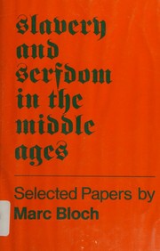 Front cover of Slavery and serfdom in the Middle Ages by Marc Bloch