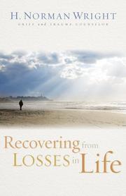 Front cover of Recovering from Losses in Life by H. Norman Wright