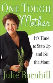 Front cover of One Tough Mother by Julie Barnhill