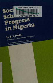 Cover of Society, schools and progress in Nigeria by L. J. Lewis