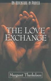 Front cover of The love exchange by Margaret Therkelsen