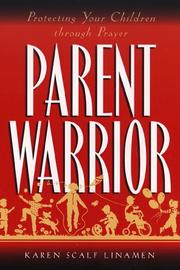 Cover of Parent warrior by Karen Scalf Linamen