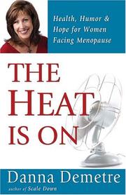Cover of The Heat Is On by Danna Demetre