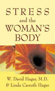 Front cover of Stress and the Woman's Body by David W. Hager