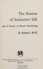 Front cover of The sources of instinctive life by R. Palmeri