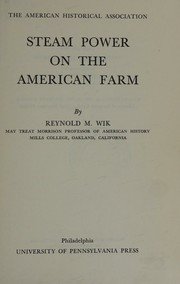 Front cover of Steam power on the American farm by Reynold M. Wik