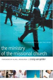 Cover of The Ministry of the Missional Church by Craig Van Gelder