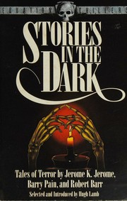 Front cover of Stories in the dark by Jerome Klapka Jerome