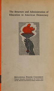 Cover of The structure and administration of education in American democracy by Educational Policies Commission