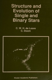Front cover of Structure and Evolution of Single and Binary Stars by C. W. H. de Loore