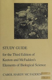 Cover of Study guide for the third edition of Keetonand McFadden's Elements of biological science by Carol Hardy McFadden