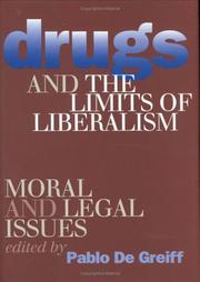 Front cover of Drugs and the limits of liberalism by Pablo De Greiff
