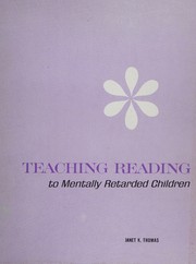 Front cover of Teaching reading to mentally retarded children by Janet K. Thomas