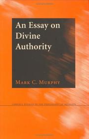 Front cover of An Essay on Divine Authority (Cornell Studies in the Philosophy of Religion) by Mark C. Murphy