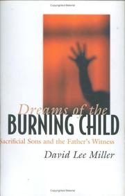 Front cover of Dreams of the burning child by David Lee Miller