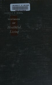 Front cover of Textbook of healthful living by Harold S. Diehl