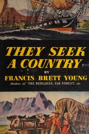 Cover of They seek a country by Francis Brett Young