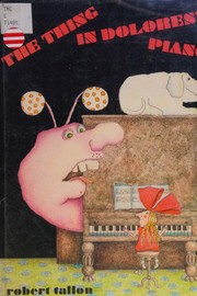 Front cover of The things in Dolores' piano by Robert Tallon