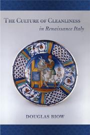 Front cover of The Culture of Cleanliness in Renaissance Italy by Douglas Biow