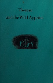 Front cover of Thoreau and the wild appetite by Kenneth Allan Robinson