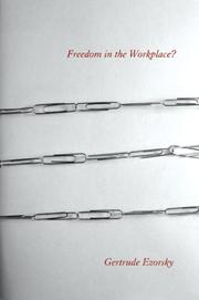 Front cover of Freedom in the Workplace? by Gertrude Ezorsky