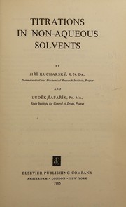 Front cover of Titrations in non-aqueous solvents by Jir̆ʹi Kucharskʹy