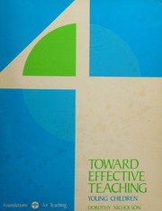 Cover of Toward effective teaching: young children by Dorothy Nicholson