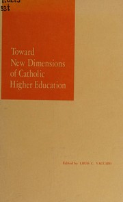 Front cover of Toward new dimensions of Catholic higher education by Louis C. Vaccaro