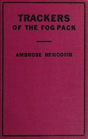 Cover of Trackers of the fog pack, or, Jack Ralston flying blind by Ambrose Newcomb