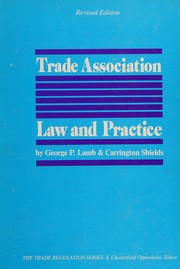 Front cover of Trade association law and practice by George P. Lamb