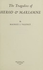 Front cover of The tragedies of Herod & Mariamne by Maurice Jacques Valency